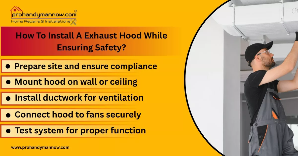 How To Install an Exhaust Hood While Ensuring Safety