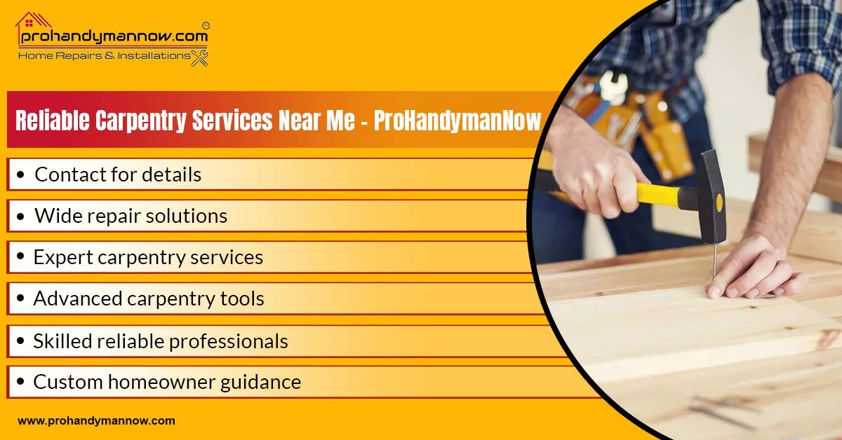 Reliable carpentry work near me