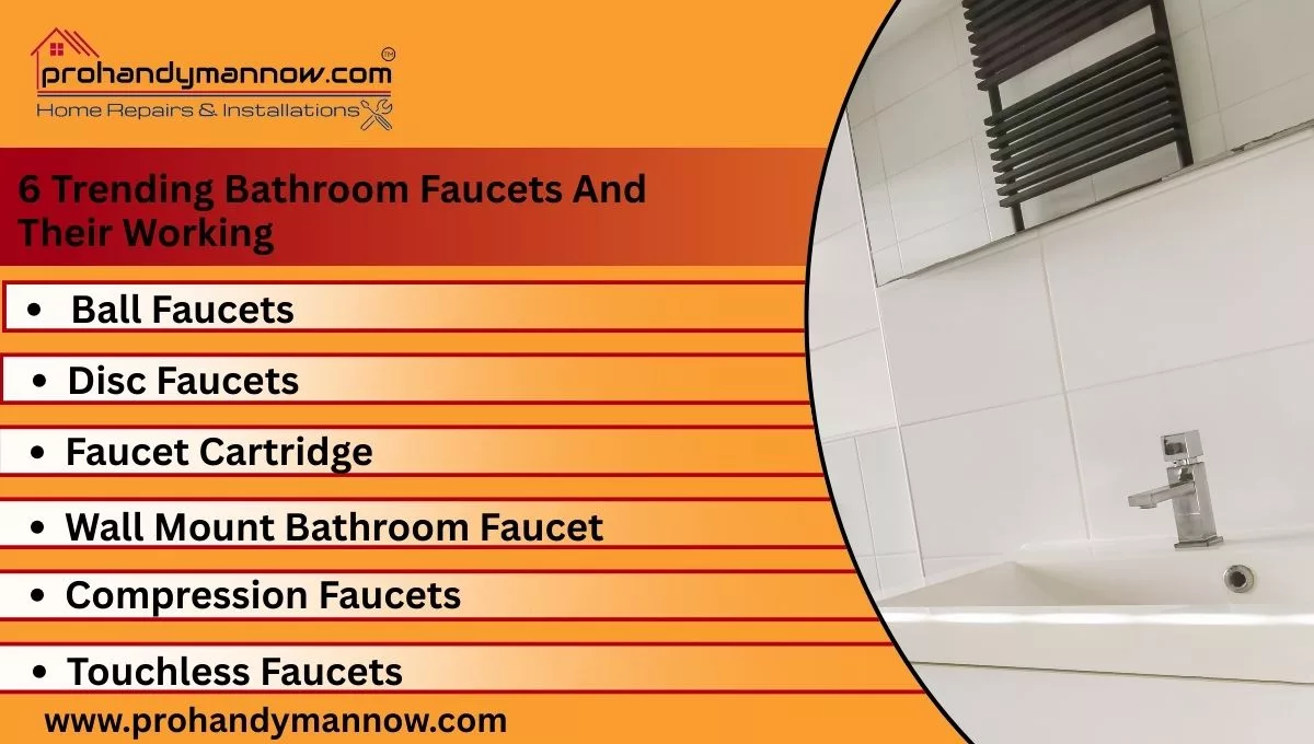 6 Trending Bathroom Faucets And Their Working