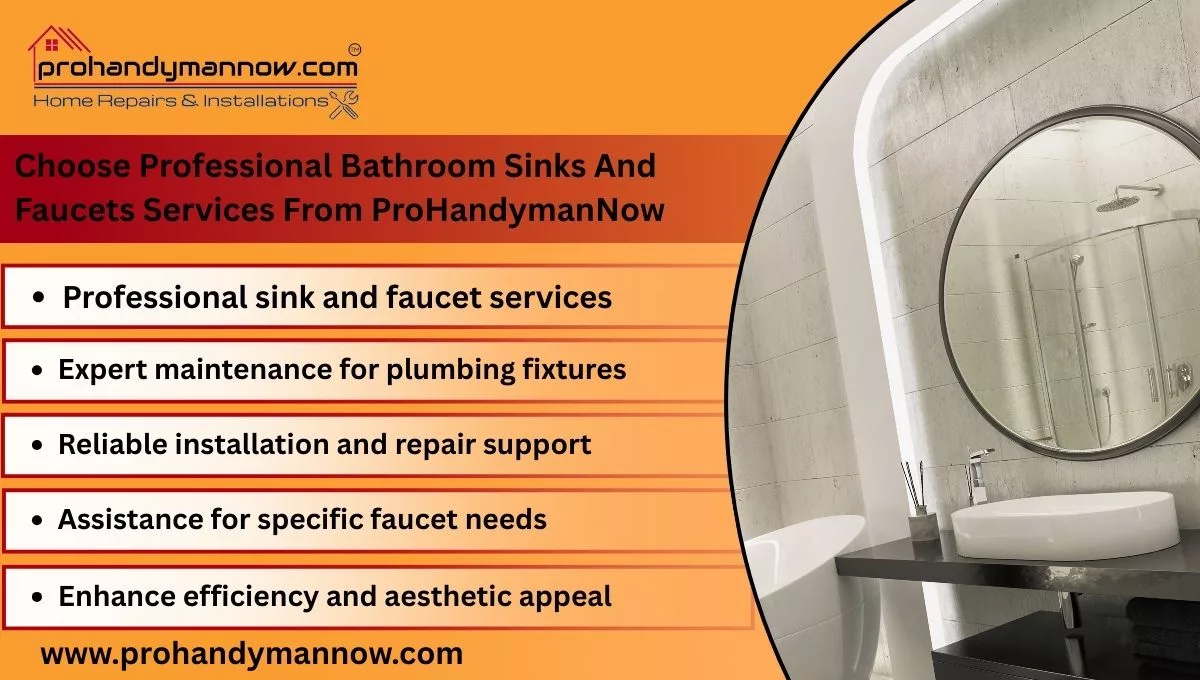 Choose Professional Bathroom Sinks And Faucets Services From ProHandymanNow