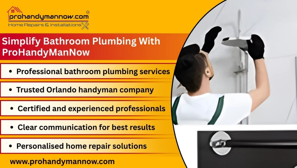 Simplify Bathroom Plumbing With ProHandyManNow