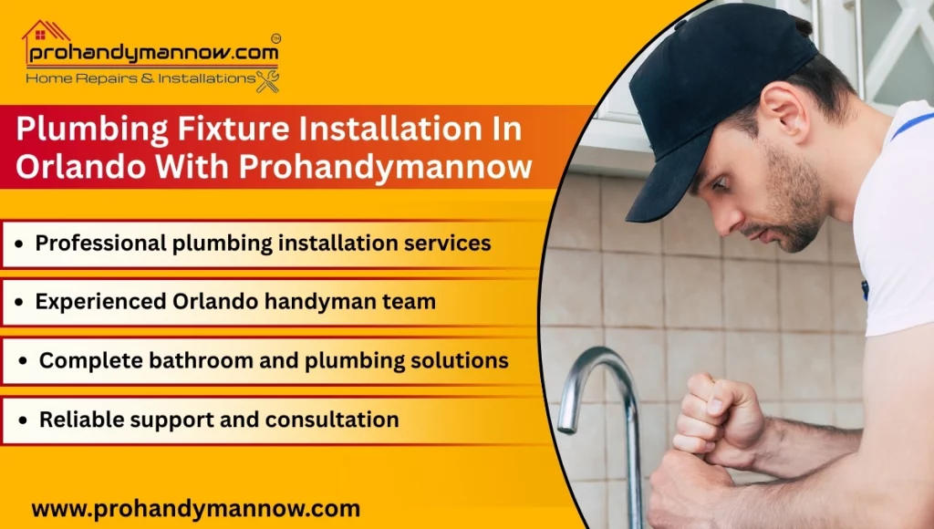 Plumbing Fixture Installation with Prohandymannow In Orlando Plumbing Fixture Installation with Prohandymannow In Orlando
