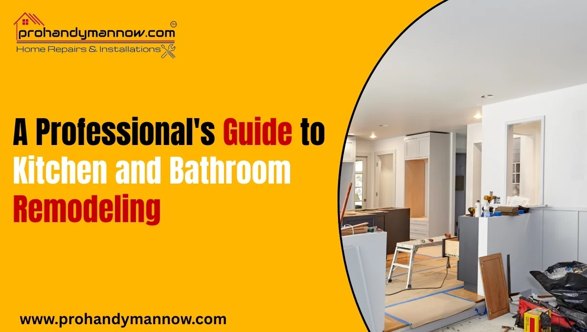A Professional's Guide to Kitchen and Bathroom Remodeling