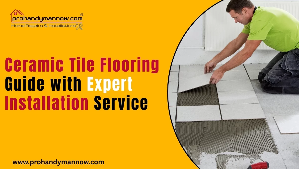 Ceramic Tile Flooring Guide with Expert Installation Service