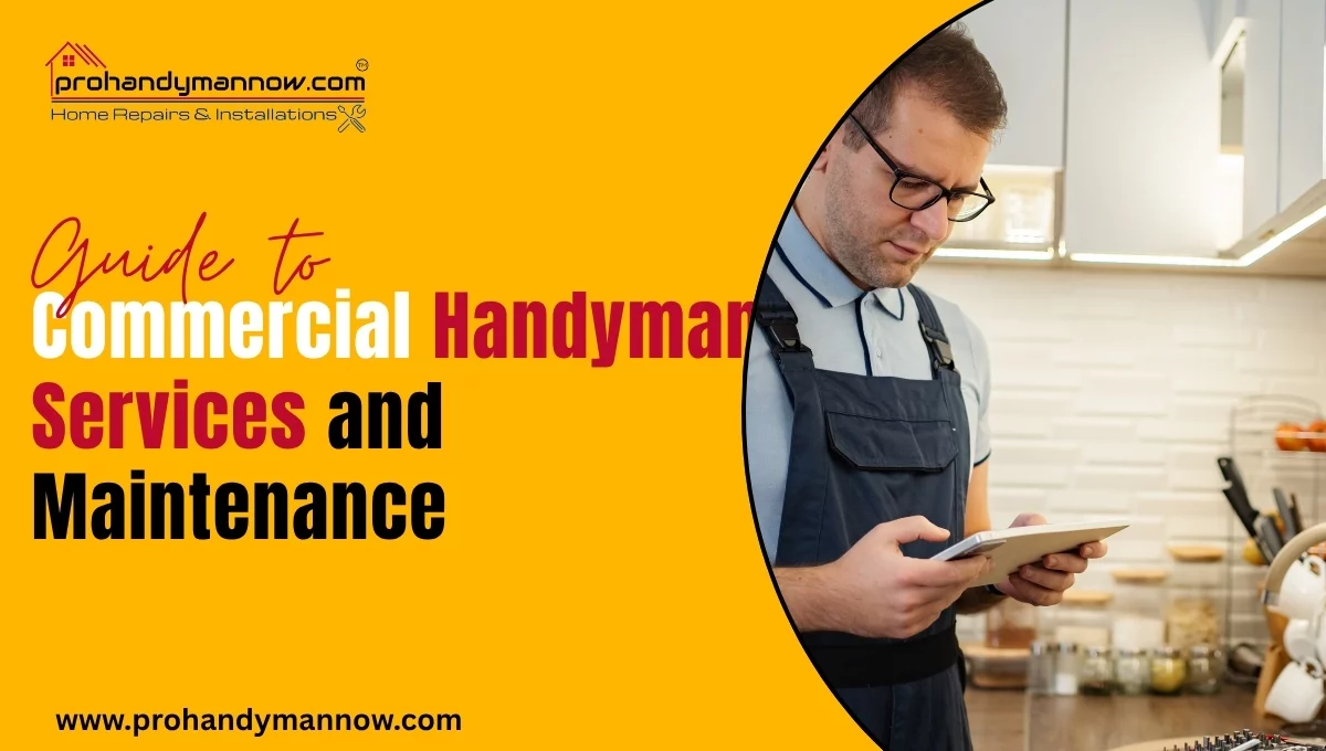 Guide to Commercial Handyman Services and Maintenance