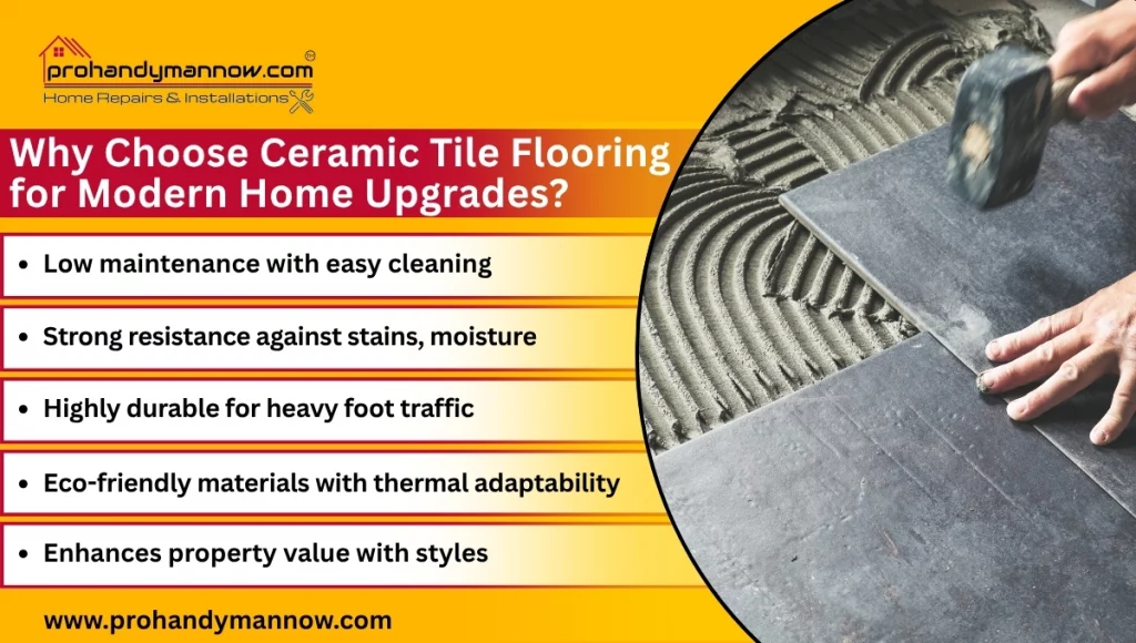 Why Choose Ceramic Tile Flooring for Modern Home Upgrades