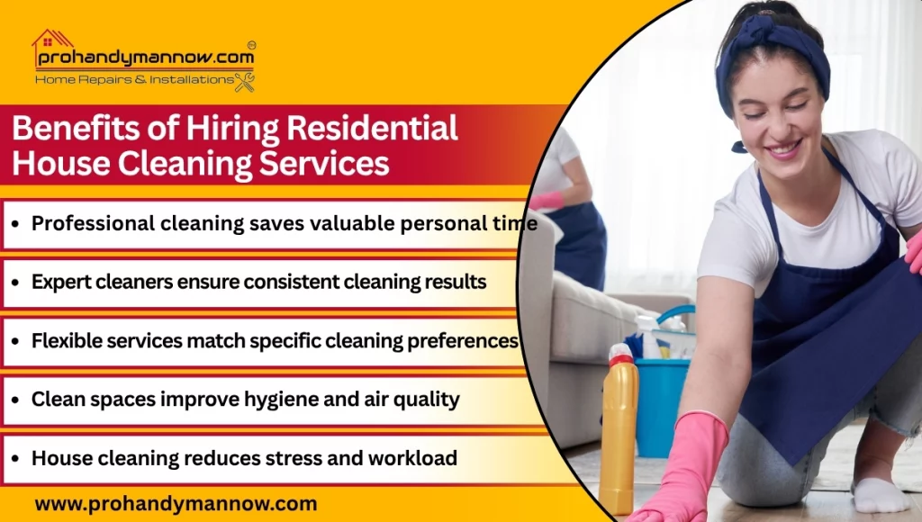 Benefits of Hiring Residential House Cleaning Services