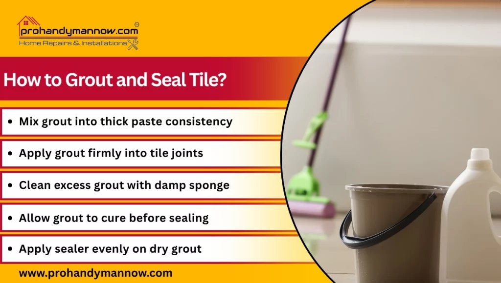 How to Grout and Seal Tile